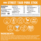 MINI Street Taco Pork Stick .5oz (24ct)